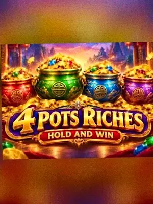 4 Pots Riches: Hold and Win at Wild Fortune